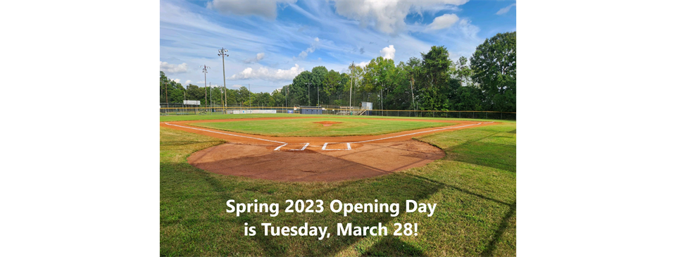 Spring 2023 Opening Day is Tuesday, March 28!